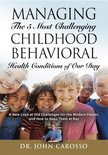Book Cover: Managing The 5 Most Challenging Childhood Behavioral Health Conditions Of Our Day
