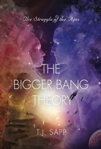 Book Cover: The Bigger Bang Theory: AKA Happy Time - The Struggle of the Ages