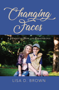 Book Cover: Changing Faces: A Journey of Hope and Perseverance